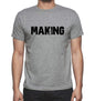 Making Grey Mens Short Sleeve Round Neck T-Shirt 00018 - Grey / S - Casual