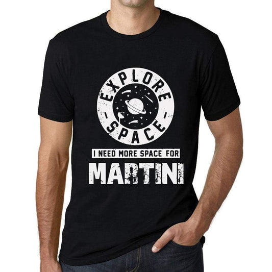 Mens Vintage Tee Shirt Graphic T Shirt I Need More Space For Martini Deep Black White Text - Deep Black / Xs / Cotton - T-Shirt