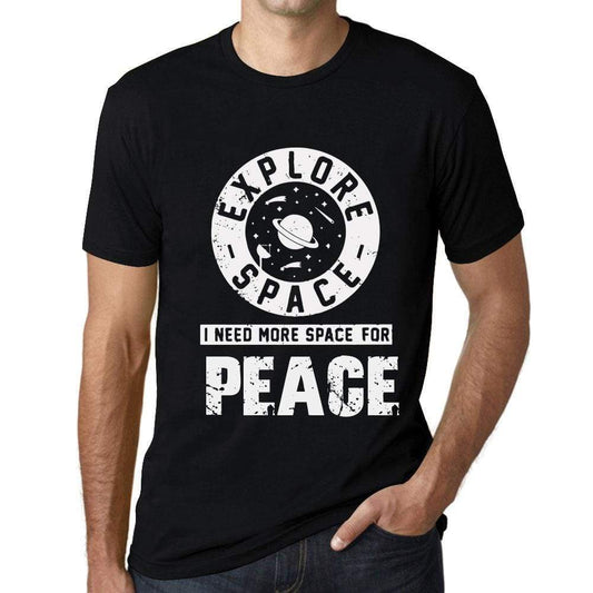 Mens Vintage Tee Shirt Graphic T Shirt I Need More Space For Peace Deep Black White Text - Deep Black / Xs / Cotton - T-Shirt