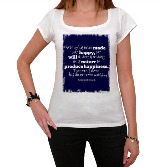 Money Has Never Made Man Happy White Womens T-Shirt 100% Cotton 00168