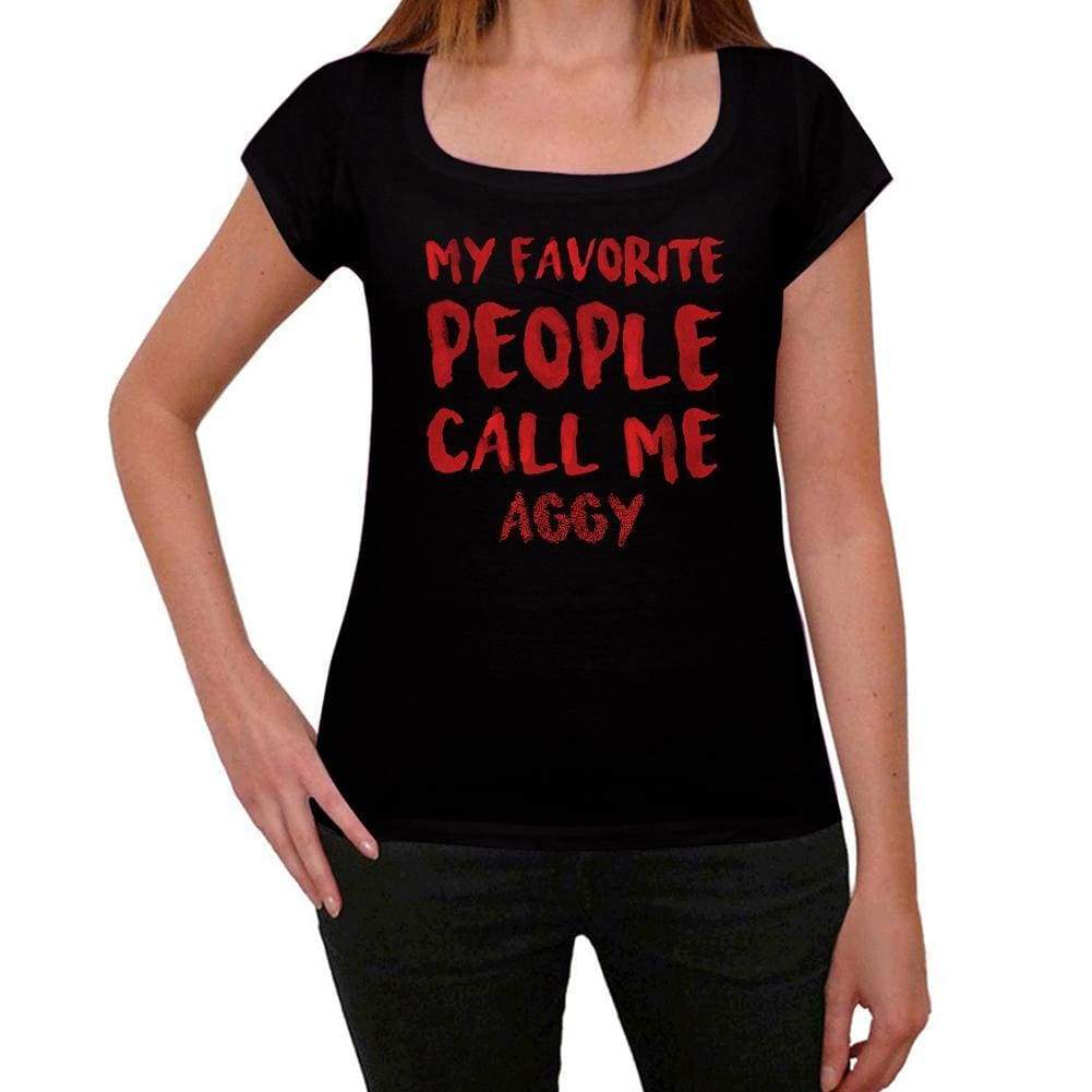 My Favorite People Call Me Aggy Black Womens Short Sleeve Round Neck T-Shirt Gift T-Shirt 00371 - Black / Xs - Casual