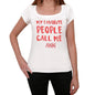 My Favorite People Call Me Ann White Womens Short Sleeve Round Neck T-Shirt Gift T-Shirt 00364 - White / Xs - Casual
