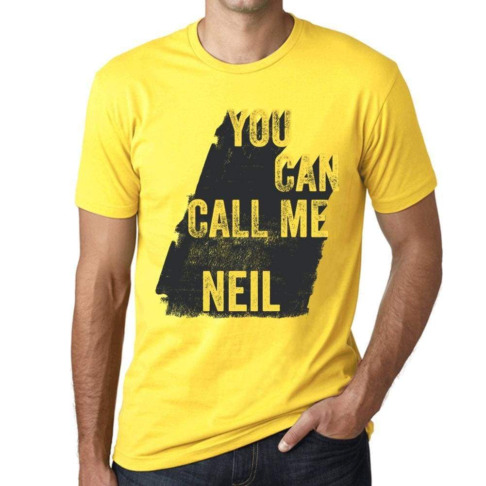 Neil You Can Call Me Neil Mens T Shirt Yellow Birthday Gift 00537 - Yellow / Xs - Casual