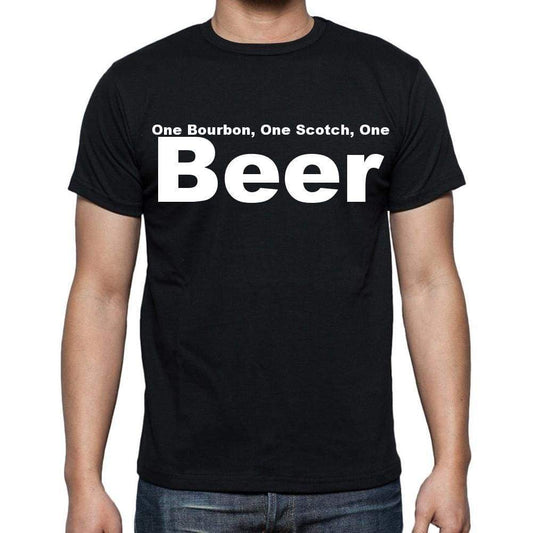 One Bourbon One Scotch One Beer Mens Short Sleeve Round Neck T-Shirt - Casual