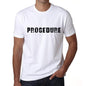 Procedure Mens T Shirt White Birthday Gift 00552 - White / Xs - Casual