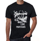 Professors Real Men Love Professors Mens T Shirt Black Birthday Gift 00538 - Black / Xs - Casual