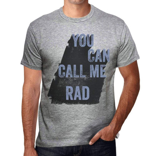 Rad You Can Call Me Rad Mens T Shirt Grey Birthday Gift 00535 - Grey / S - Casual