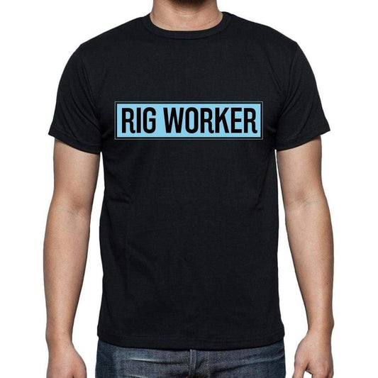 Rig Worker T Shirt Mens T-Shirt Occupation S Size Black Cotton - T-Shirt