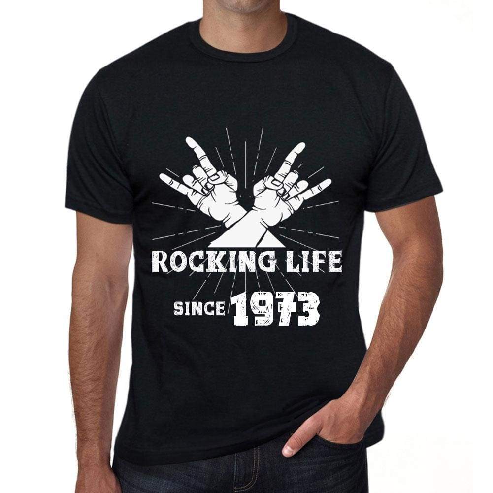 Rocking Life Since 1973 Mens T-Shirt Black Birthday Gift 00419 - Black / Xs - Casual