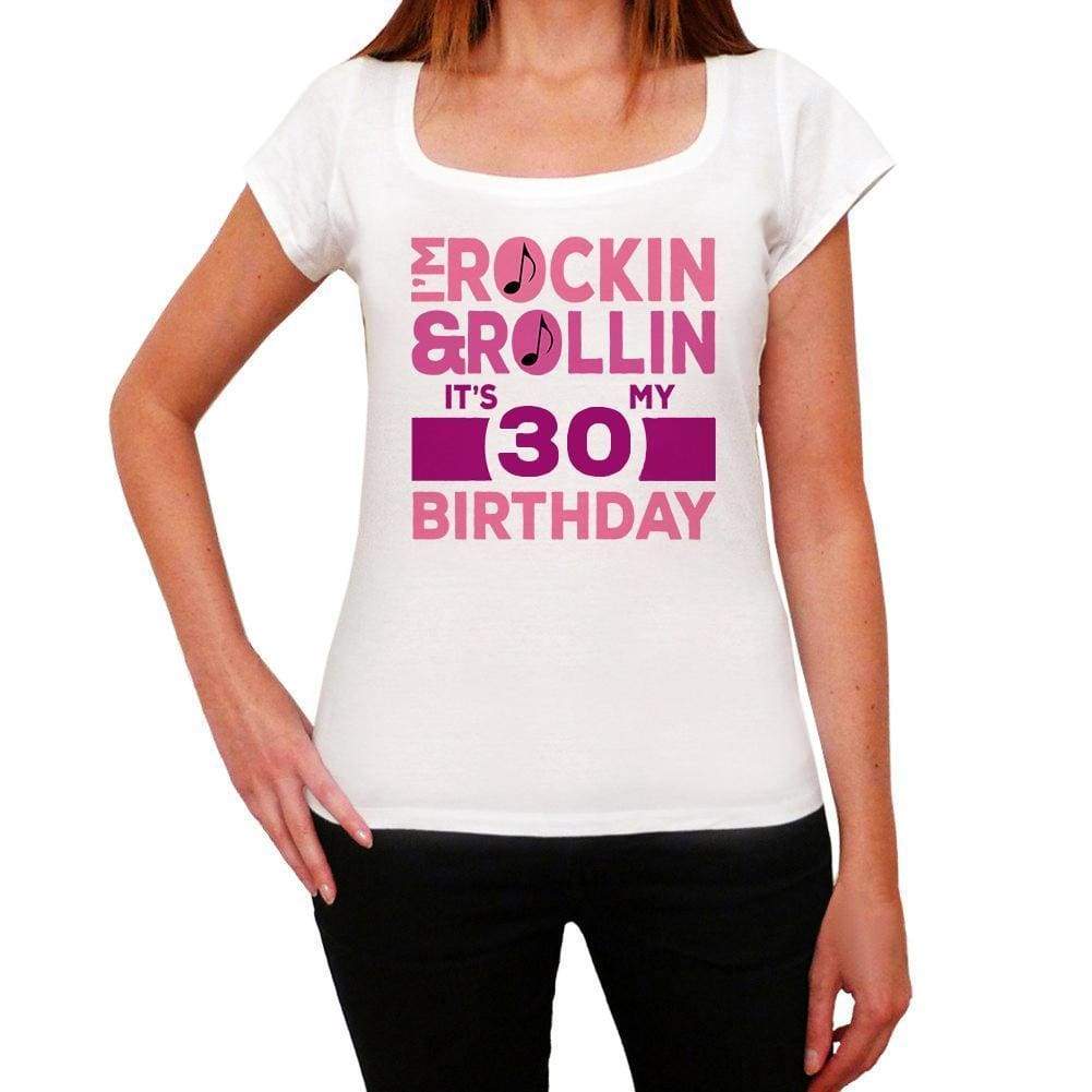Rockin&rollin 30 White Womens Short Sleeve Round Neck T-Shirt Gift T-Shirt 00343 - White / Xs - Casual