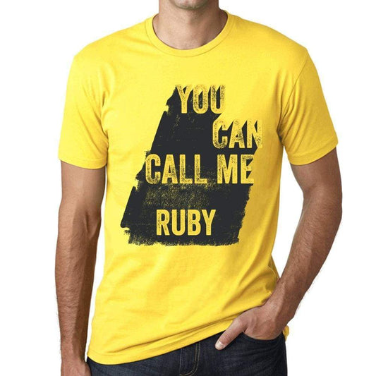 Ruby You Can Call Me Ruby Mens T Shirt Yellow Birthday Gift 00537 - Yellow / Xs - Casual
