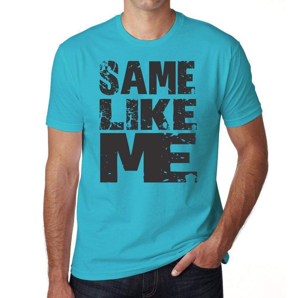 Same Like Me Blue Grey Letters Mens Short Sleeve Round Neck T-Shirt 00285 - Blue / S - Casual