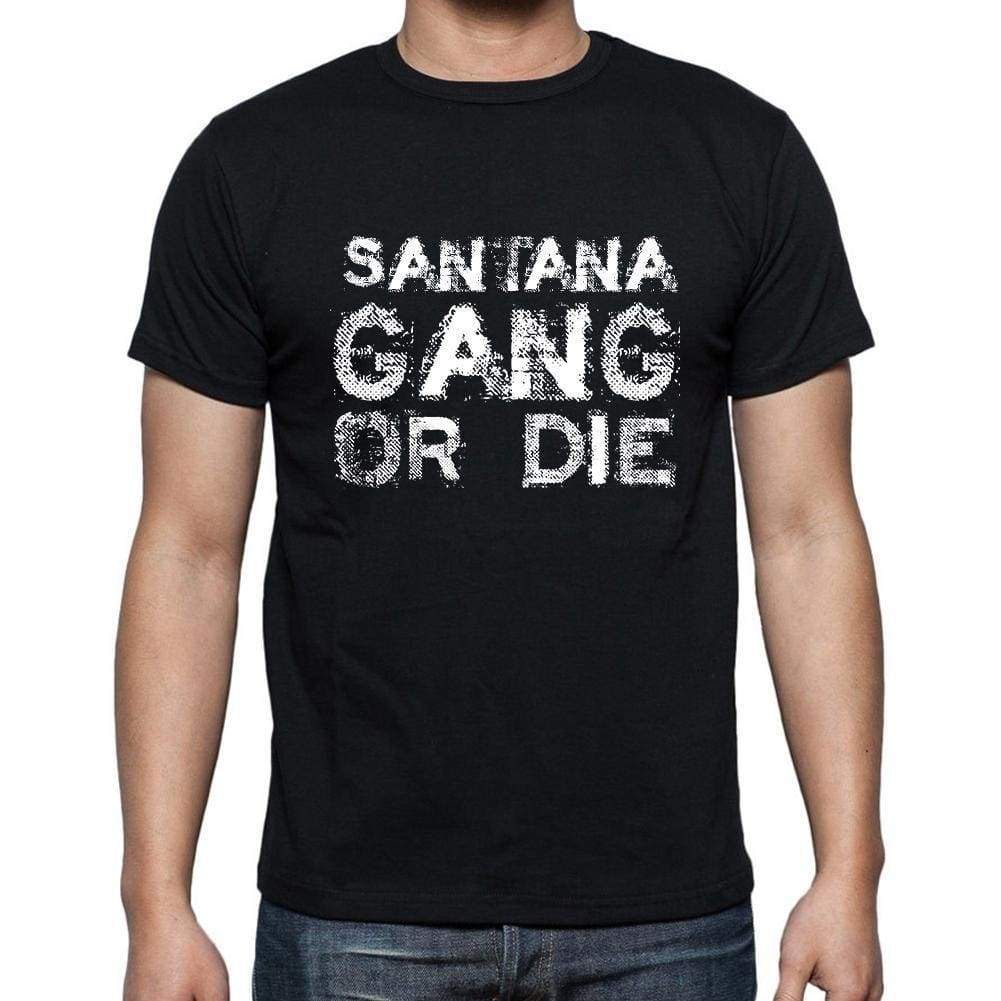 Santana Family Gang Tshirt Mens Tshirt Black Tshirt Gift T-Shirt 00033 - Black / S - Casual