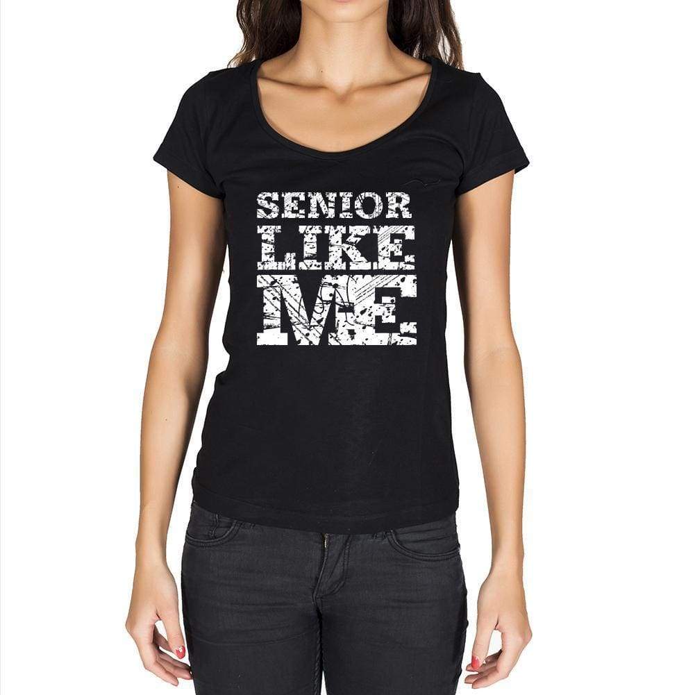 Senior Like Me Black Womens Short Sleeve Round Neck T-Shirt - Black / Xs - Casual