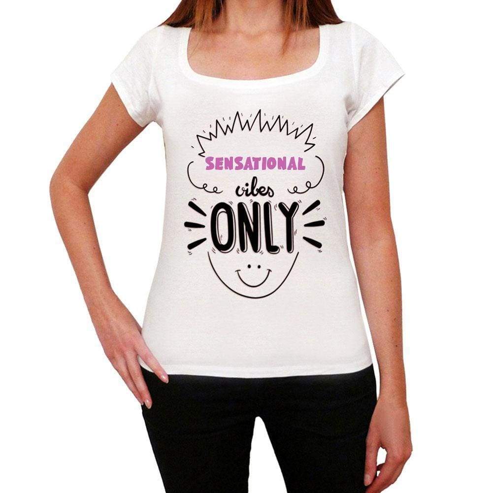 Sensational Vibes Only White Womens Short Sleeve Round Neck T-Shirt Gift T-Shirt 00298 - White / Xs - Casual