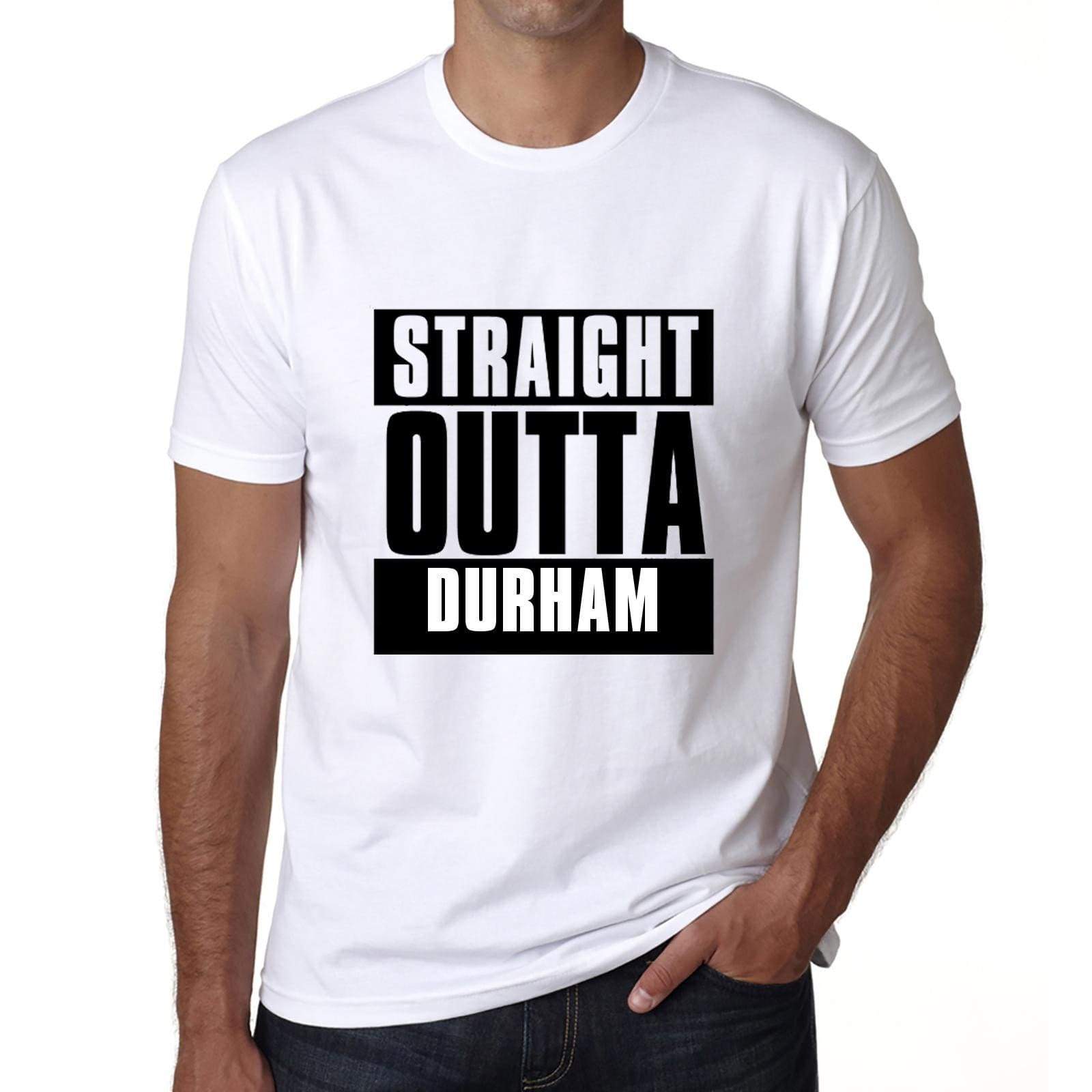 Straight Outta Durham Mens Short Sleeve Round Neck T-Shirt 00027 - White / S - Casual