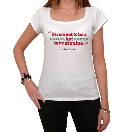 Strive Not To Be A Success White Womens T-Shirt 100% Cotton 00168