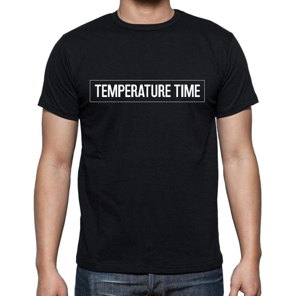 Temperature Time T Shirt Mens T-Shirt Occupation S Size Black Cotton - T-Shirt