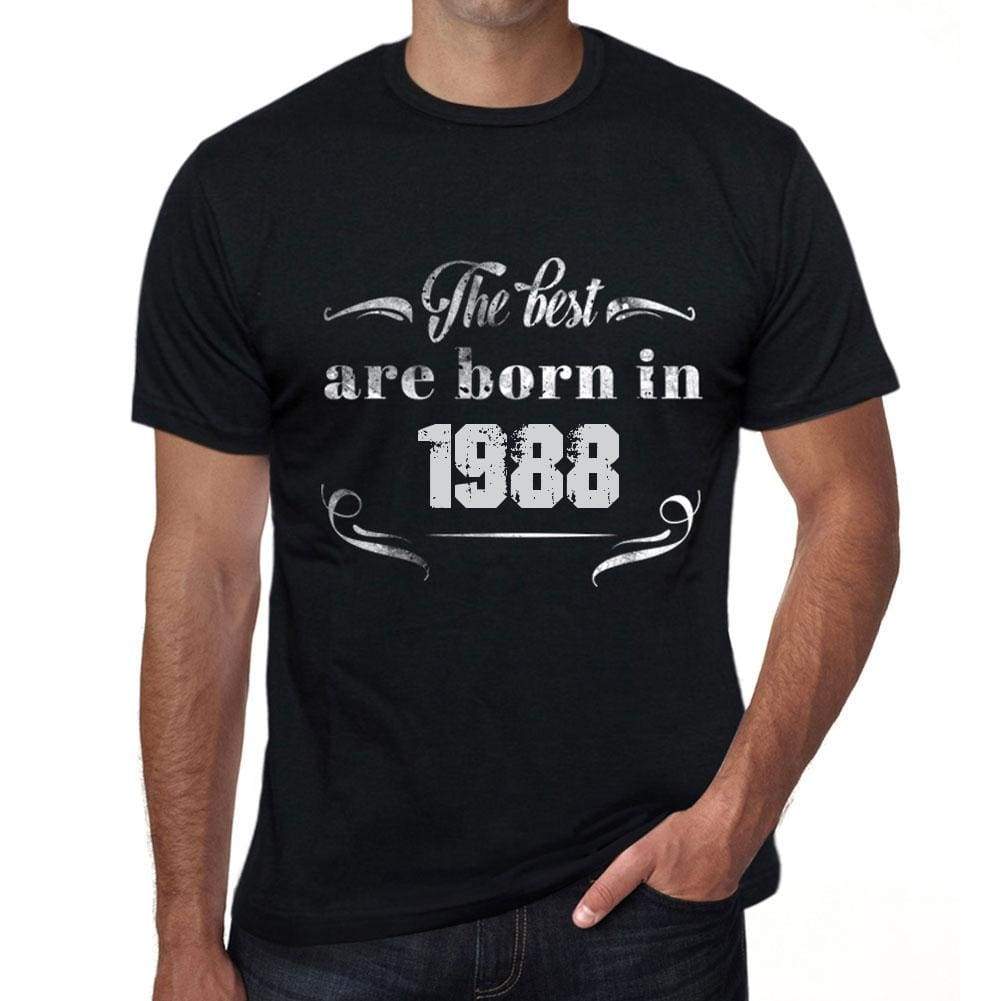 The Best Are Born In 1988 Mens T-Shirt Black Birthday Gift 00397 - Black / Xs - Casual