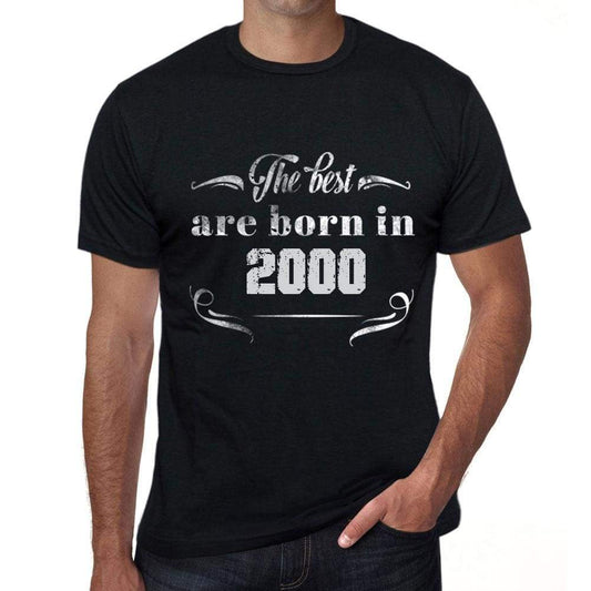 The Best Are Born In 2000 Mens T-Shirt Black Birthday Gift 00397 - Black / Xs - Casual