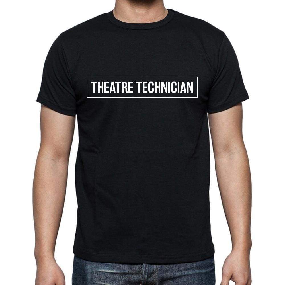 Theatre Technician T Shirt Mens T-Shirt Occupation S Size Black Cotton - T-Shirt