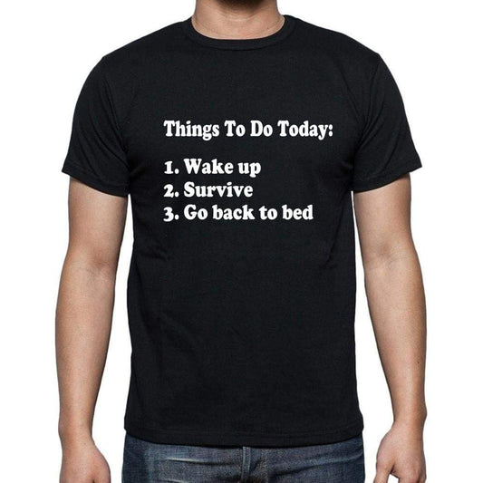 Things To Do Today Black Gift T Shirt Mens Tee Black 00205