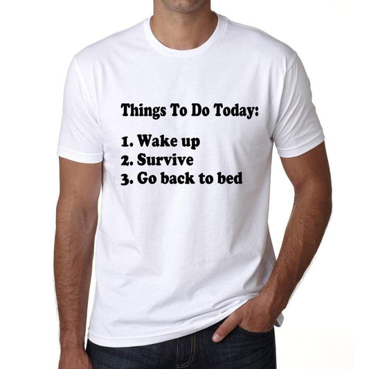 Things To Do Today Mens White Tee 100% Cotton 00200