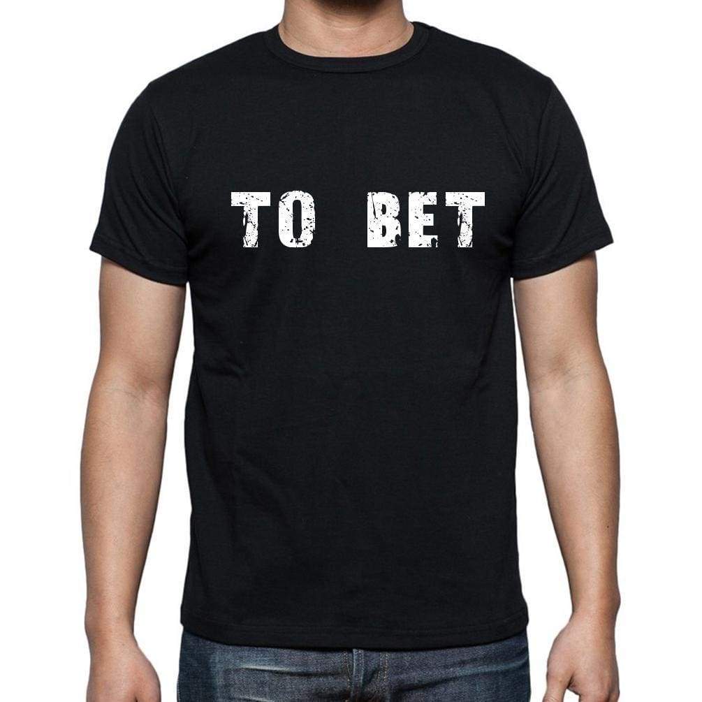 To Bet Mens Short Sleeve Round Neck T-Shirt - Casual