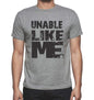 Unable Like Me Grey Mens Short Sleeve Round Neck T-Shirt - Grey / S - Casual