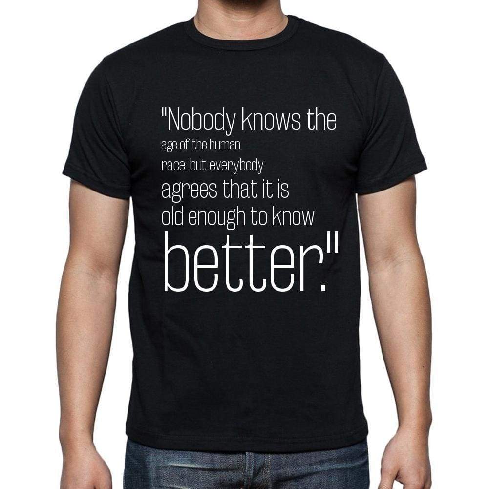 Unknown Author Quote T Shirts Nobody Knows The Age Of T Shirts Men Black - Casual