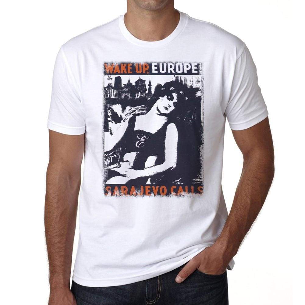 Wake Up Europe Sarajevo Calls Tshirt Mens Tee White 100% Cotton Actors 00062