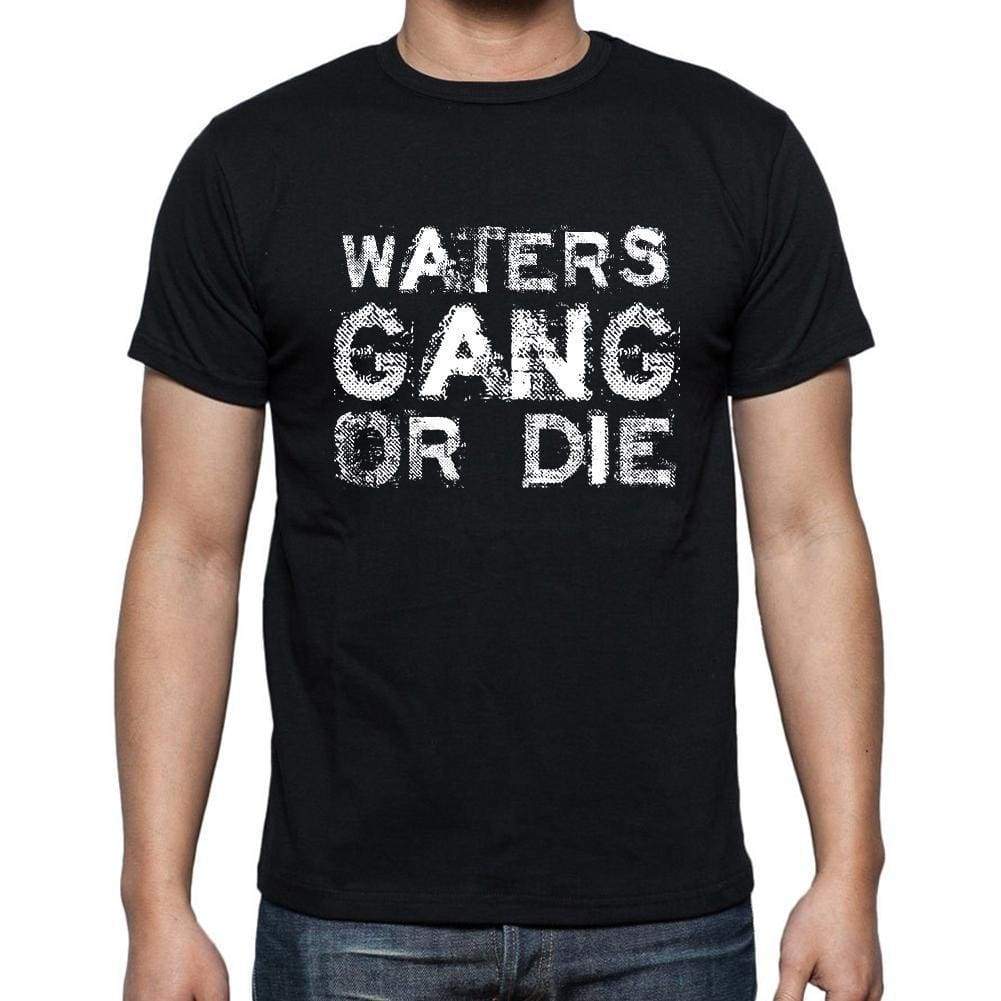 Waters Family Gang Tshirt Mens Tshirt Black Tshirt Gift T-Shirt 00033 - Black / S - Casual