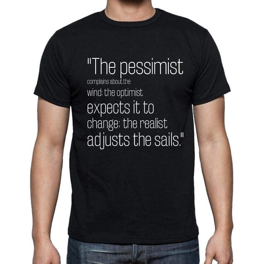 William Arthur Ward Quote T Shirts The Pessimist Comp T Shirts Men Black - Casual
